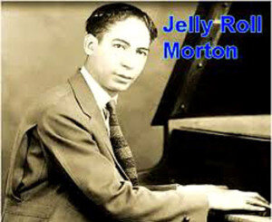 Jelly Roll Morton